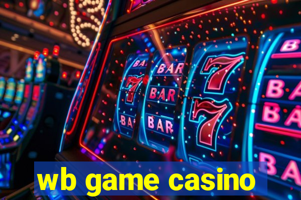 wb game casino